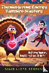 Strauss, David Lloyd - Thanksgiving Energy Vampire Blasters