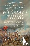 Coyle, Harold - No Small Thing: A Novel of the American Revolution