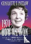Zietlow, Charlotte T - 1971 How We Won