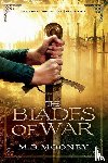 Mooney, M B - The Blades of War
