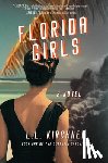 Kirchner, L. L. - Florida Girls, A Novel: Book One of The Queenpin Chronicles
