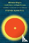 Blaha, Stephen - Ultimate Origin: ProtoCosmos and HyperCosmos