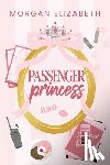 Elizabeth, Morgan - Passenger Princess