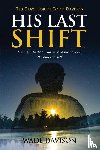 Davison, Wade - His Last Shift