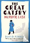 Finkle, David - The Great Gatsby Murder Case