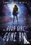 Kazmierski, Emily - Good Girl Gone Bad: Valencia Lamb Book Two