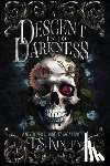 Kinley, T. S. - A Descent Into Darkness: A Neverland Chronicles Saga Part 1