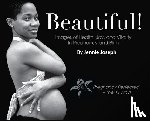 Joseph, Jennie - Beautiful! Images of Health, Joy, and Vitality in Pregnancy and Birth
