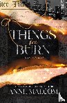 Malcom, Anne - Things We Burn