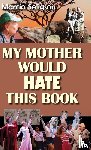Seligson, Marcia - My Mother Would Hate This Book