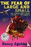 Agabian, Nancy - The Fear of Large and Small Nations