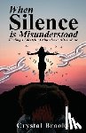Brooks, Crystal - When Silence is Misunderstood