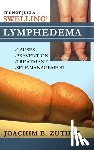 Zuther, Joachim - It's Not Just a Swelling! Lymphedema