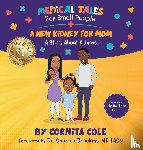 Cole, Cornita - A New Kidney For Mom