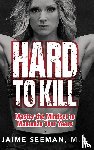 Seeman, Jaime - Hard to Kill
