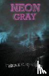 Edwards, Brock C - Neon Gray
