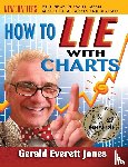 Jones, Gerald Everett - How to Lie with Charts