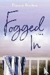 Burliss, Doreen - Fogged In