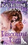 Grant, Katherine - The Viscount Without Virtue: An Opposites Attract Historical Romance