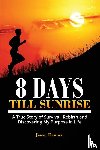 Dennen, Jason - 8 Days Till Sunrise