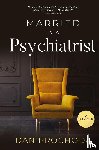 Prochoda, Dan - Married to a Psychiatrist