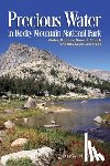 Gossett, Daniel N. - Precious Water In Rocky Mountain National Park: Water, Ditches, Dams & Floods The 1982 Lawn Lake Flood