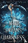 Federico, Arabella K. - The Mark of Dreams and Darkness Book 2