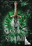 Federico, Arabella K. - The Mark of Shadows and Starlight