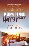 Sprouse MD, Gary - Highway to Your Happy Place