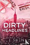 Shen, L J - Dirty Headlines