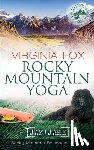 Fox, Virginia - Rocky Mountain Yoga (Rocky Mountain Romances, Book 1)