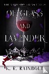 Rainbolt, K. R. - Of Glass and Lavender