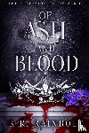 Rainbolt, K. R. - Of Ash and Blood