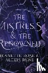 Rune, Alexis - The Mistress & The Renowned: A Hades & Persephone Retelling