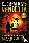 Centrae, Avanti - Cleopatra's Vendetta