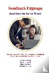 Ventura, Adam, Parks, Natalie, Crowley, Erica - Feedback F!@#ups and How to Solve Them