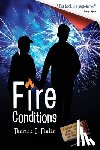 Malin, Thomas C - Fire Conditions