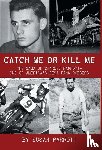 Parrott, Susan - Catch Me Or Kill Me