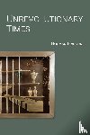 Harouni, Houman - Unrevolutionary Times