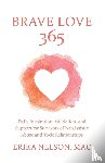 Nelson, Erika - Brave Love 365