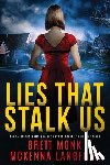 Monk, Brett - Lies That Stalk Us
