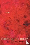 Noriega, Kim - Naming the Roses