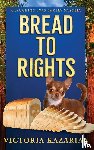 Kazarian, Victoria - Bread to Rights