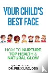 Liao, Dr Felix - Your Child's Best Face