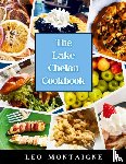 Montaigne, Leo - The Lake Chelan Cookbook