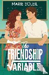 Soleil, Marie - The Friendship Variable