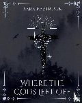 Raztresen, Sara - Where the Gods Left Off