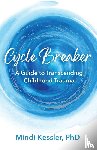 Kessler, Mindi R - Cycle Breaker