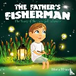 House, Mistie - The Father's Fisherman