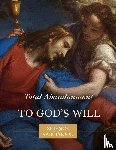 Leonard, Matthew, Nunez, John Paul - Total Abandonment to God's Will